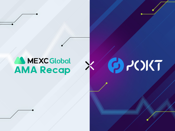 MEXC AMA Pocket Network (POKT) – Session with Michael O’Rourke MEXC AMA Pocket Network (POKT) – Session with Michael O’Rourke
