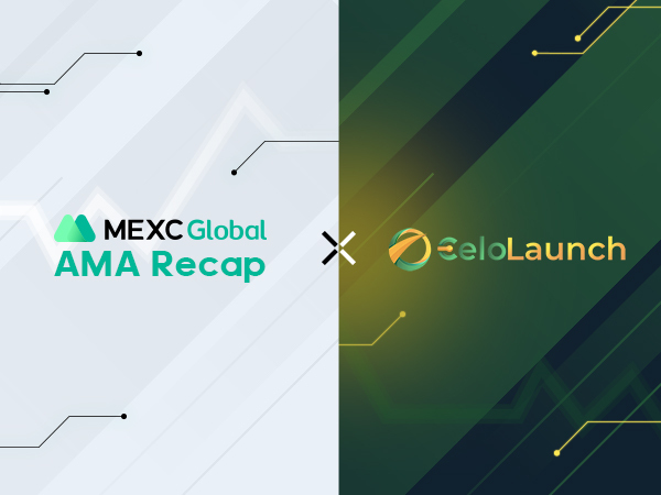MEXC AMA CeloLaunch – Session with Stephen MEXC AMA CeloLaunch – Session with Stephen