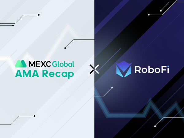 MEXC AMA RobFi – Session with Donna Lee MEXC AMA RobFi – Session with Donna Lee