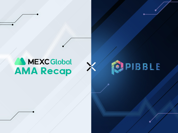 MEXC AMA PIBBLE ($PIB) – Session with Lee Boram MEXC AMA PIBBLE ($PIB) – Session with Lee Boram