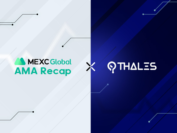 MEXC AMA Thales ($THALES) – Session with Padzank MEXC AMA Thales ($THALES) – Session with Padzank