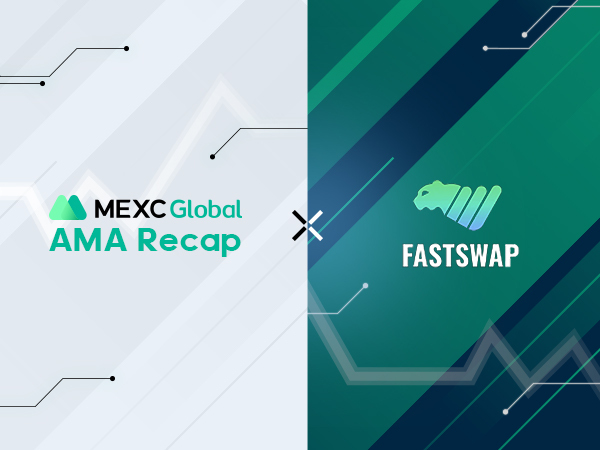 MEXC AMA FastSwap – Session with Rehan MEXC AMA FastSwap – Session with Rehan