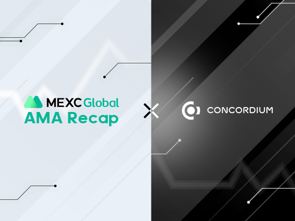 MEXC AMA Recapitulation-Concordium (CCD) MEXC AMA Recapitulation-Concordium (CCD)