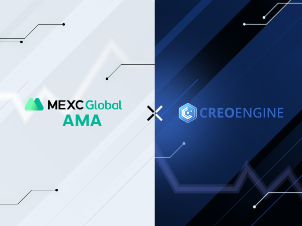 MEXC AMA Creo Engine – Session with Darrel and Javier MEXC AMA Creo Engine – Session with Darrel and Javier