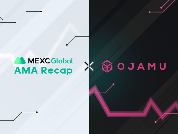 MEXC AMA Ojamu – Session with Hal Bame