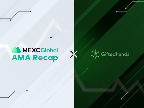 MEXC AMA Giftedhands – Session with Olu MEXC AMA Giftedhands – Session with Olu