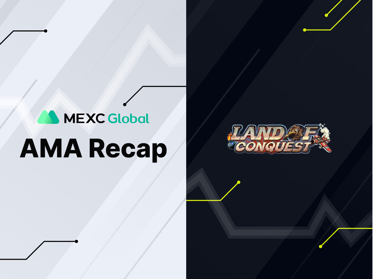 MEXC AMA Land Of Conquest (SLG)– Session with with Benny PAN MEXC AMA Land Of Conquest (SLG)– Session with with Benny PAN