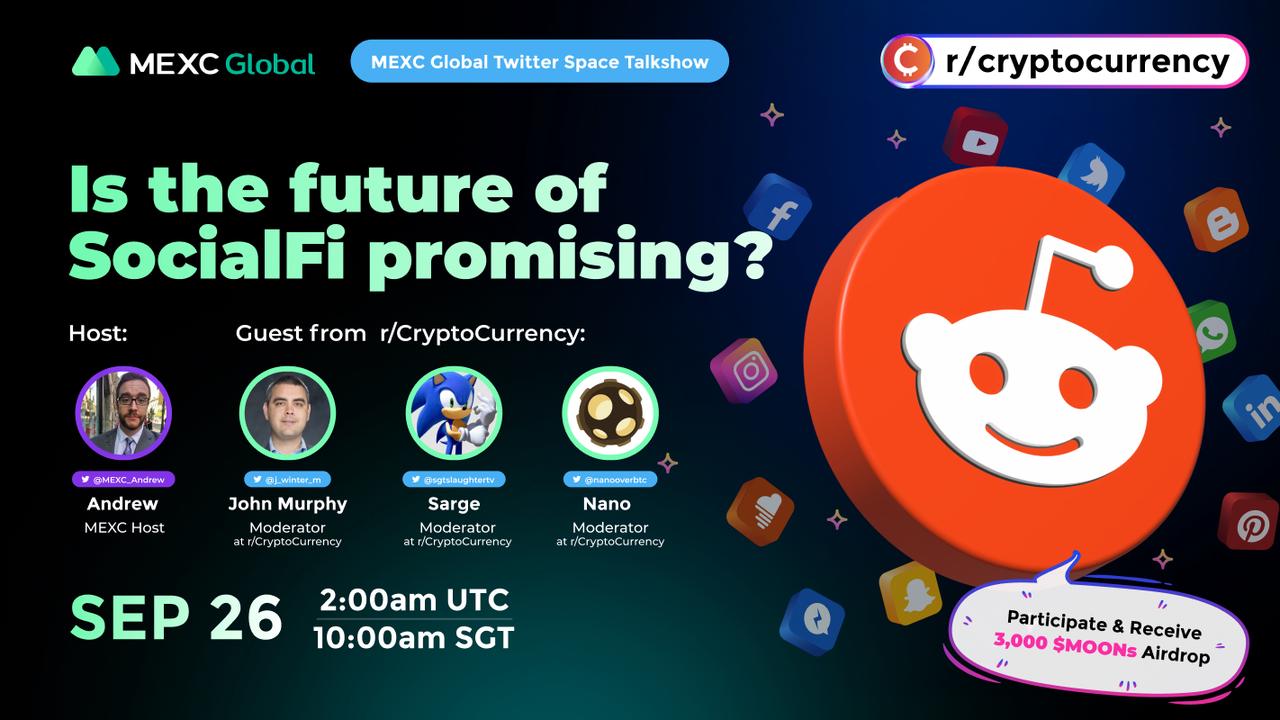 [2022 9/26] MEXC Twitter Space Talkshow——Is the future of SocialFi promising?￼