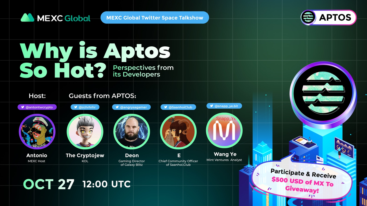 MEXC Twitter Space Talk Show: Why is Aptos so Hot? MEXC Twitter Space Talk Show: Why is Aptos so Hot?