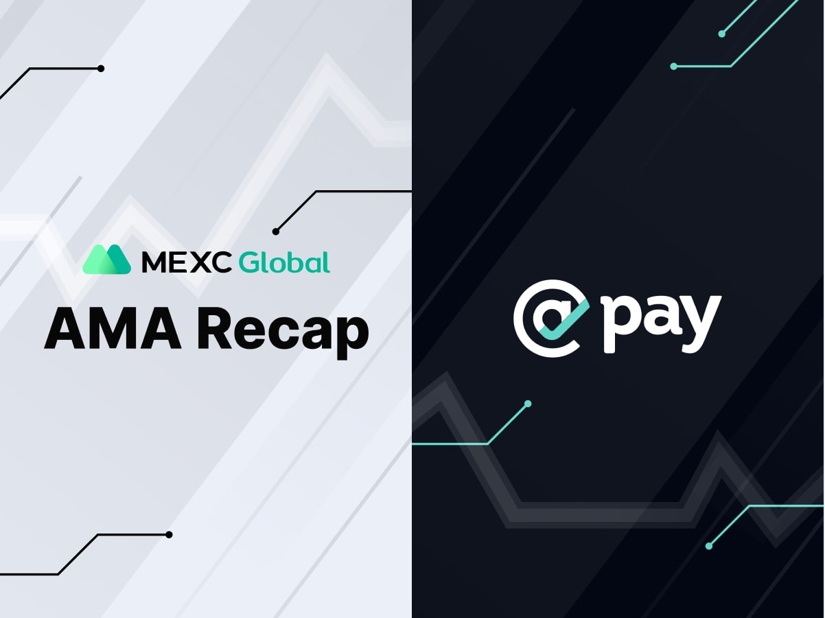 MEXC AMA @Pay (AtPay) – Session with Ken Keyse, Adam Mazzaferro, Omar Diab MEXC AMA @Pay (AtPay) – Session with Ken Keyse, Adam Mazzaferro, Omar Diab