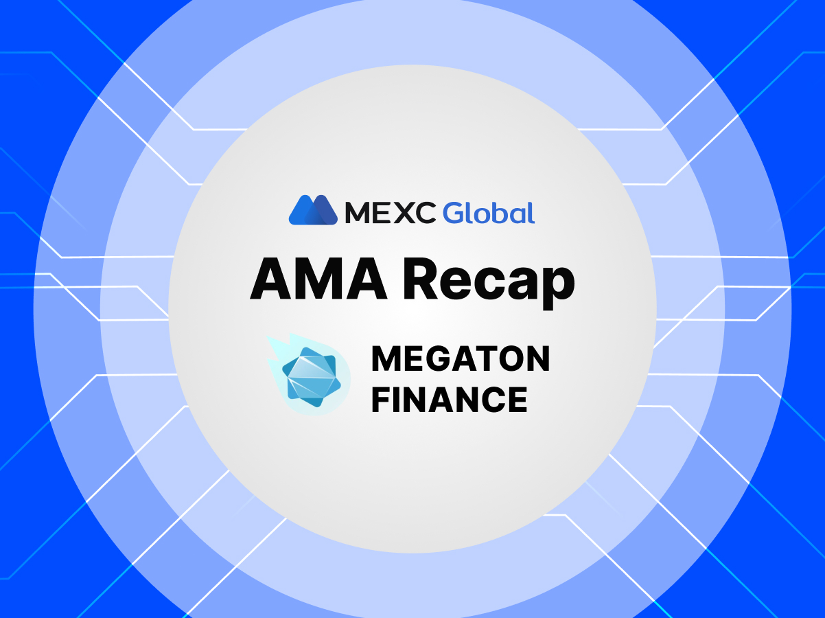 MEXC AMA Megaton Finance (MEGA) – Session with Jae MEXC AMA Megaton Finance (MEGA) – Session with Jae
