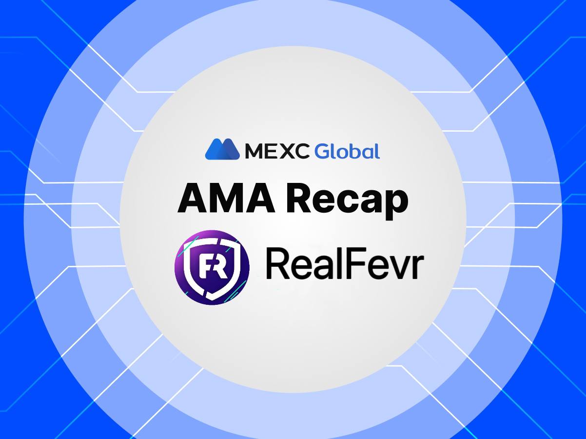 MEXC AMA RealFevr (FEVR) -Session with Delfim Cascais MEXC AMA RealFevr (FEVR) -Session with Delfim Cascais