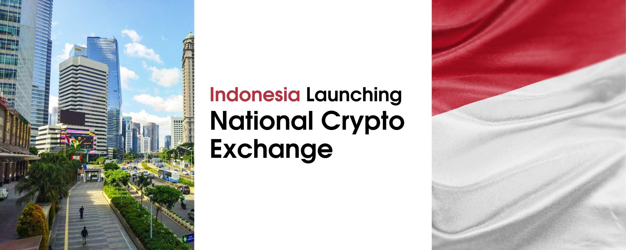 Indonesia Launches National Crypto Exchange and Clearing House  Indonesia Launches National Crypto Exchange and Clearing House