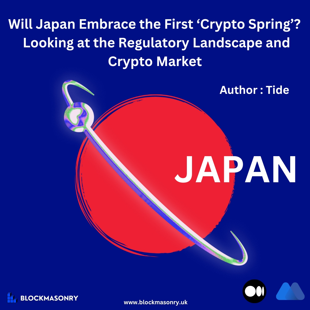 Will Japan Embrace The First ‘Crypto Spring’? – Looking At The Regulatory Landscape and Crypto Market  Will Japan Embrace The First ‘Crypto Spring’? – Looking At The Regulatory Landscape and Crypto Market