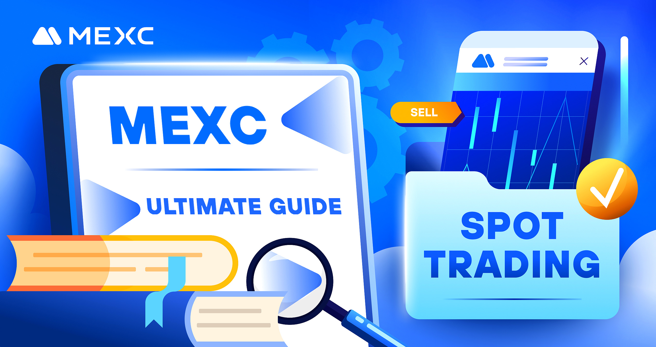 Navigating Spot Trading in MEXC – Ultimate Guide Navigating Spot Trading in MEXC – Ultimate Guide