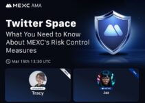What You Need to Know About MEXC’s Risk Control Measures Twitter Space Recap What You Need to Know About MEXC’s Risk Control Measures Twitter Space Recap