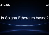 Is Solana Ethereum based? Is Solana Ethereum based?