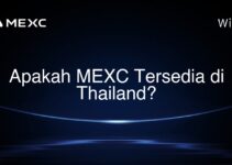 Apakah MEXC Tersedia di Thailand? Apakah MEXC Tersedia di Thailand?