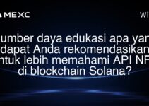 Sumber daya edukasi apa yang dapat Anda rekomendasikan untuk lebih memahami API NFT di blockchain Solana? Sumber daya edukasi apa yang dapat Anda rekomendasikan untuk lebih memahami API NFT di blockchain Solana?