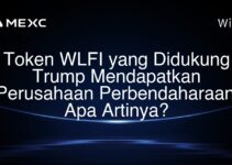 Token WLFI yang Didukung Trump Mendapatkan Perusahaan Perbendaharaan. Apa Artinya? Token WLFI yang Didukung Trump Mendapatkan Perusahaan Perbendaharaan. Apa Artinya?