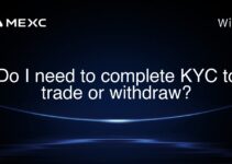 Do I need to complete KYC to trade or withdraw? Do I need to complete KYC to trade or withdraw?