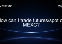 How can I trade futures/spot on MEXC? How can I trade futures/spot on MEXC?