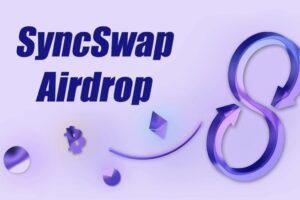 SyncSwap’s SYNC Token Airdrop — What You Need to Know