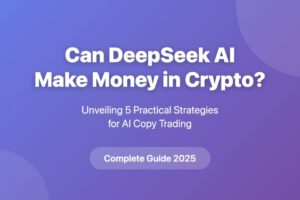 AI Crypto Trading 2025: 5 Strategi Rahasia DeepSeek agar Kamu Profit Maksimal!