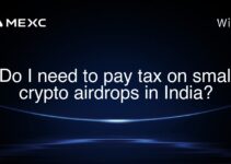 Do I need to pay tax on small crypto airdrops in India? Do I need to pay tax on small crypto airdrops in India?
