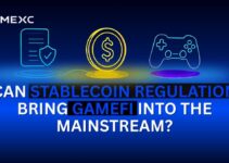 Can Stablecoin Regulation Bring GameFi Into the Mainstream? Can Stablecoin Regulation Bring GameFi Into the Mainstream?