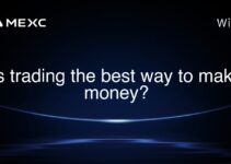 Is trading the best way to make money? Is trading the best way to make money?