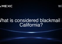 What is considered blackmail in California? What is considered blackmail in California?