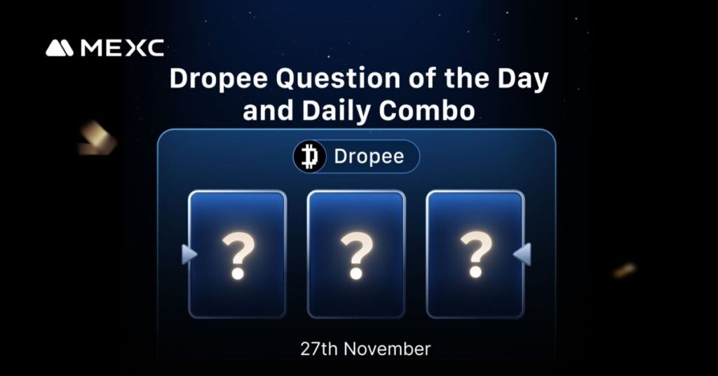 Today’s Dropee Question of the Day and Daily Combo Answer for November 27, 2025