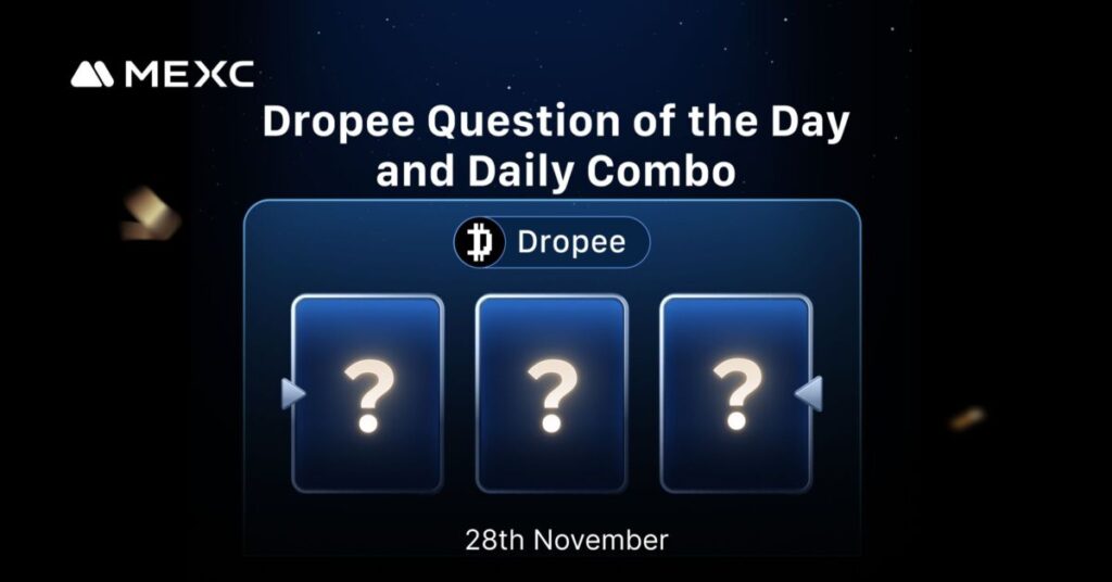 Today’s Dropee Question of the Day and Daily Combo Answer for November 28, 2025