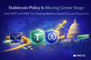 Stablecoin Policy Is Moving Center Stage: How USDT and USDC Are Shaping Markets, Capital Flow, and Regulation