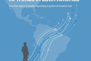 AI Trends in Latin America: How the Region Is Quietly Becoming a Global Innovation Hub