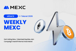 Weekly MEXC: Dari Listing Baru, Tokenized Equities, dan Campaign Insentif Warnai Awal Maret