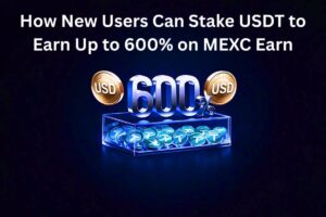 How New Users Can Stake USDT to Earn Up to 600% on MEXC Earn: Step-by-Step Guide