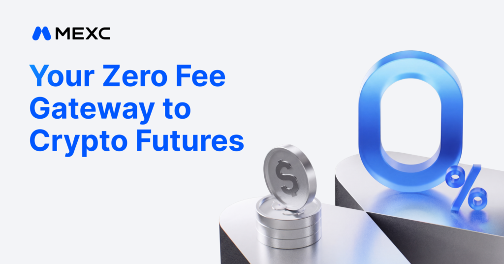 MEXC Is Your Zero Fee Gateway to Infinite Opportunities in Crypto Futures
